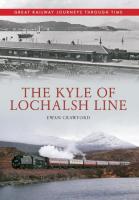 Front cover of <I>The Kyle of Lochalsh Line</I> - a new book from an occasional Railscot contributor - which is now widely available.<br><br>[John Furnevel /03/2014]